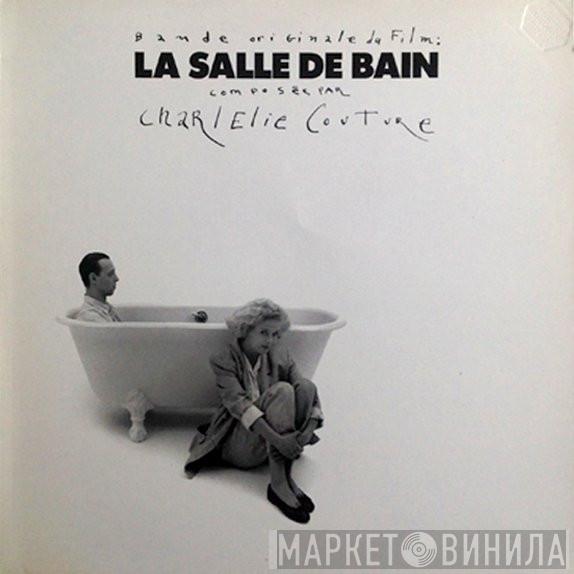  Charlélie Couture  - La Salle de Bain, Bande Originale Du Film