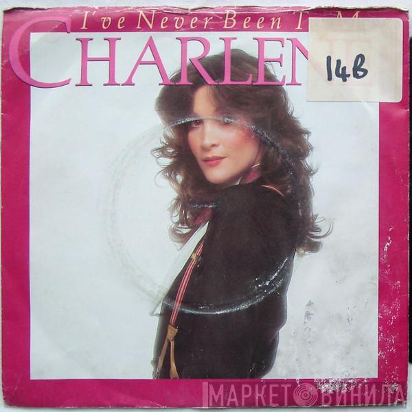 Charlene - I've Never Been To Me