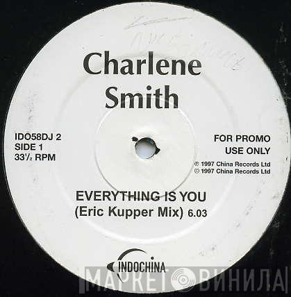 Charlene Smith - Everything Is You