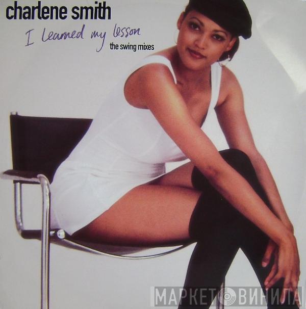 Charlene Smith - I Learned My Lesson (The Swing Mixes)