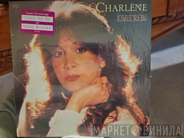Charlene - Used To Be