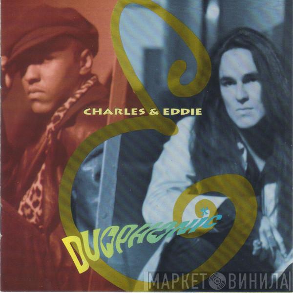  Charles & Eddie  - Duophonic