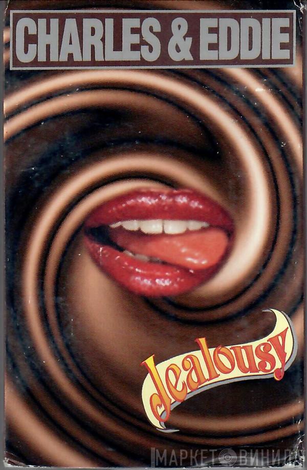  Charles & Eddie  - Jealousy
