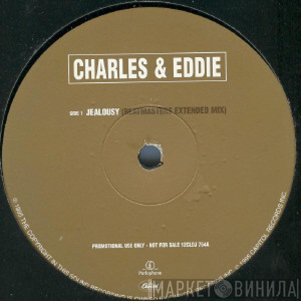 Charles & Eddie - Jealousy