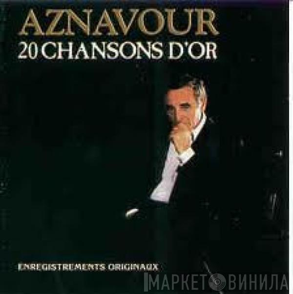  Charles Aznavour  - 20 Chansons D'or
