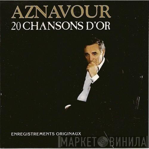  Charles Aznavour  - 20 Chansons D'or