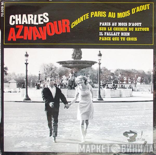 Charles Aznavour - Chante Paris Au Mois D'août