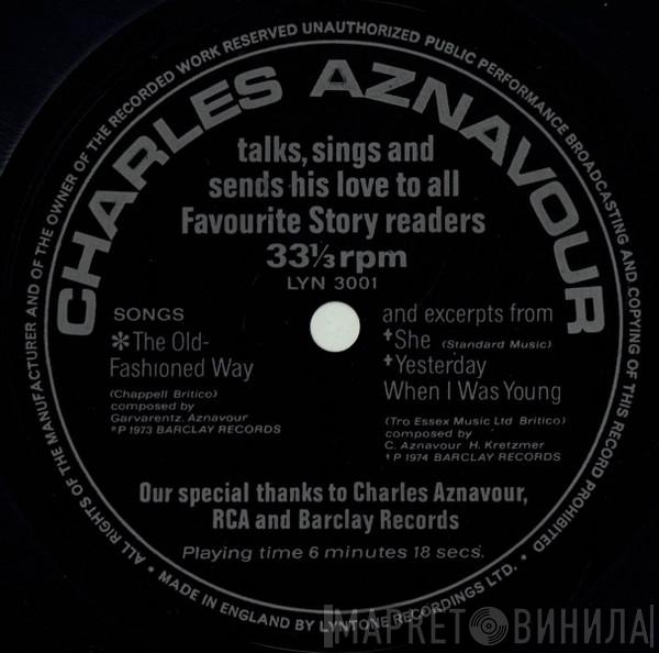 Charles Aznavour - Charles Aznavour Talks, Sings And Sends His Love To All Favourite Story Readers