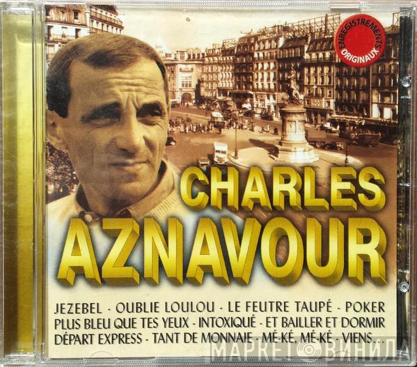 Charles Aznavour - Enregistrements Originaux