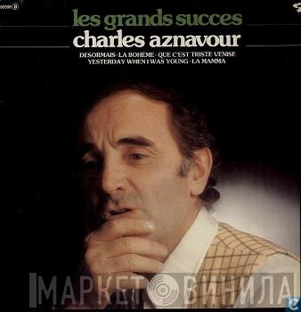  Charles Aznavour  - Les Grands Succes