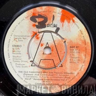 Charles Aznavour - The Old Fashioned Way / She