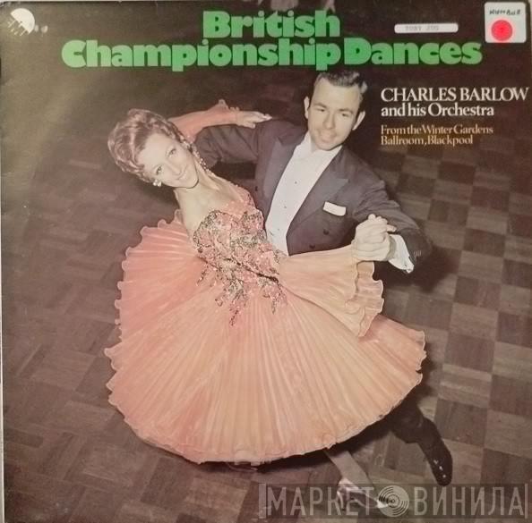 Charles Barlow And His Orchestra - British Championship Dances