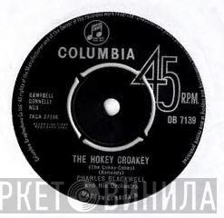 Charles Blackwell Orchestra - The Hokey Croakey (The Cokey-Cokey)