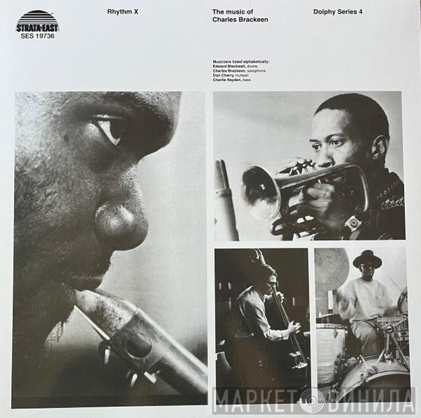Charles Brackeen - Rhythm X (The Music Of Charles Brackeen)