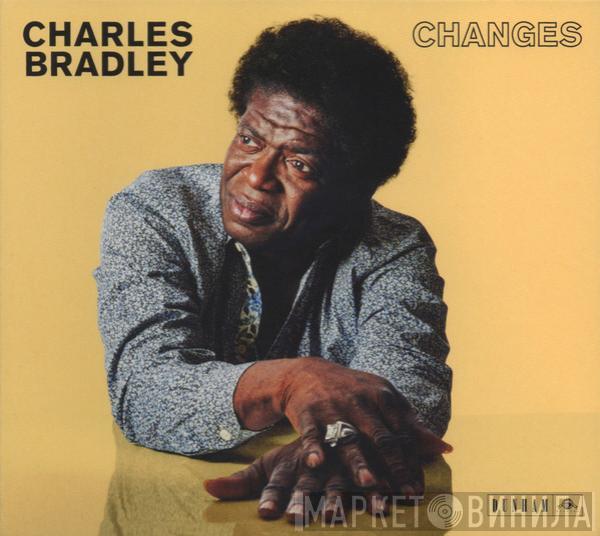  Charles Bradley  - Changes