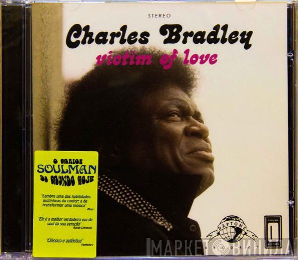  Charles Bradley  - Victim Of Love