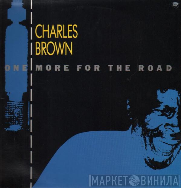Charles Brown - One More For The Road