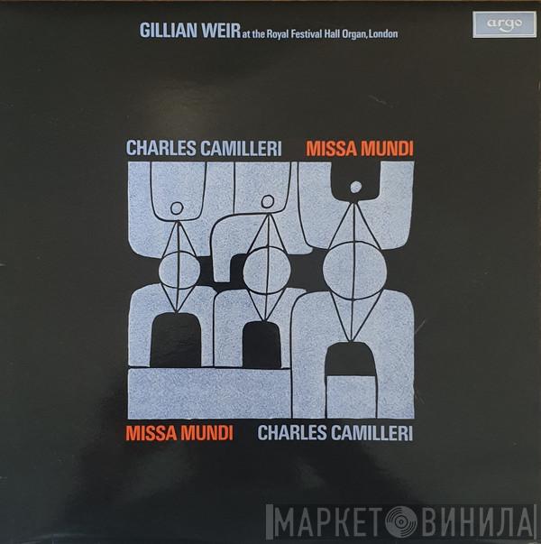 Charles Camilleri , Gillian Weir - Missa Mundi