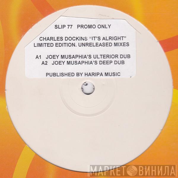 Charles Dockins - It's Alright (Unreleased Mixes)