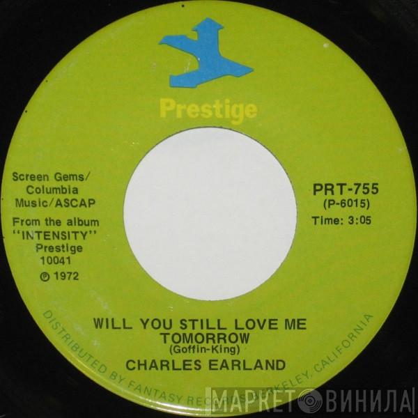 Charles Earland - Will You Still Love Me Tomorrow / 'Cause I Love Her