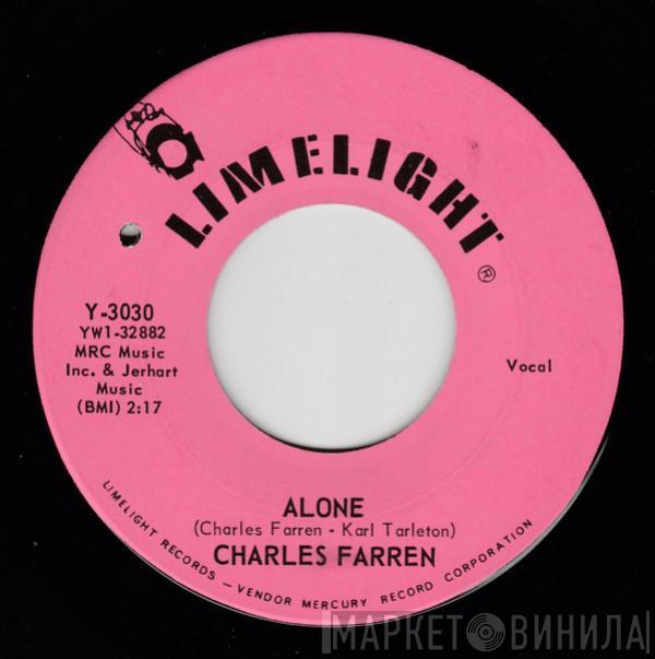 Charles Farren - Alone / You Got Everything