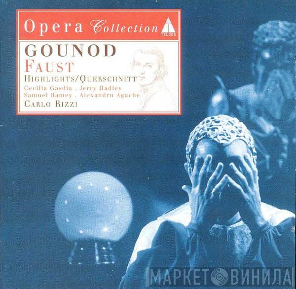 Charles Gounod, Cecilia Gasdia, Jerry Hadley, Samuel Ramey, Alexandru Agache, Welsh National Opera Chorus, The Welsh National Opera Orchestra, Carlo Rizzi - Faust (Highlights = Querschnitt)