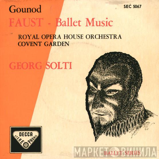 Charles Gounod, Orchestra Of The Royal Opera House, Covent Garden, Georg Solti - Faust - Ballet Music
