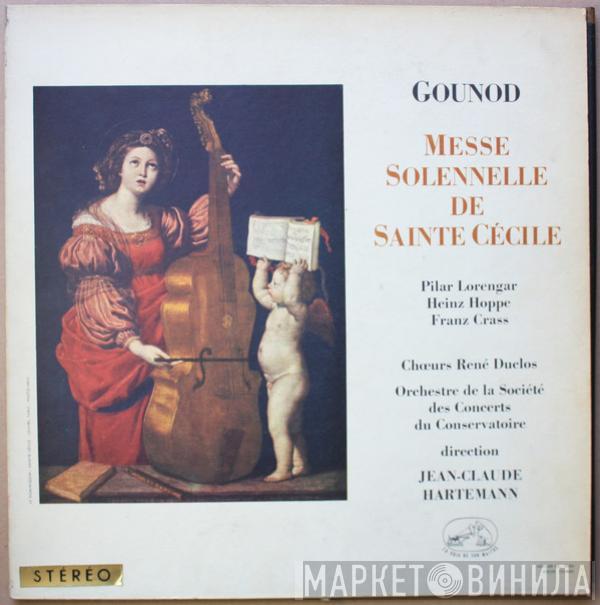 - Charles Gounod , Pilar Lorengar , Heinz Hoppe , Franz Crass , Les Chœurs René Duclos , Direction Orchestre De La Société Des Concerts Du Conservatoire  Jean-Claude Hartemann  - Messe Solennelle De Sainte Cècile