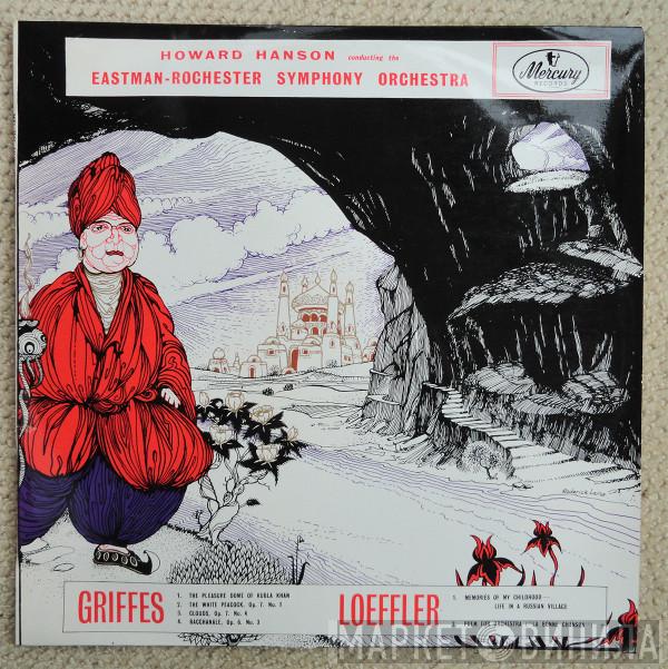Charles Griffes, Charles Martin Loeffler, Howard Hanson, Eastman-Rochester Orchestra - Music Of Griffes And Loeffler