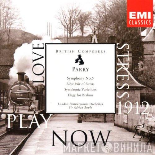 Charles Hubert Hastings Parry, The London Philharmonic Orchestra, Sir Adrian Boult - Symphony No.5 - Blest Pair Of Sirens - Symphonic Variations - Elegy For Brahms
