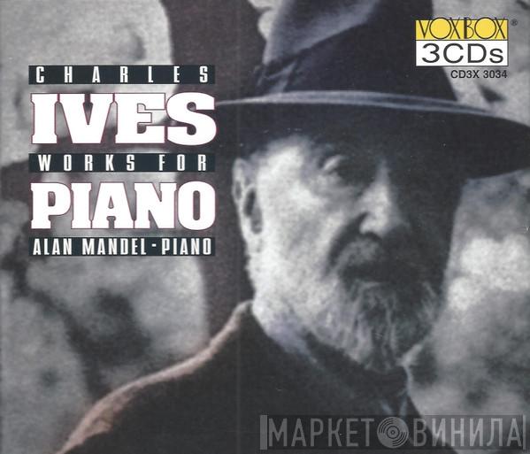 Charles Ives, Alan Mandel - Works For Piano