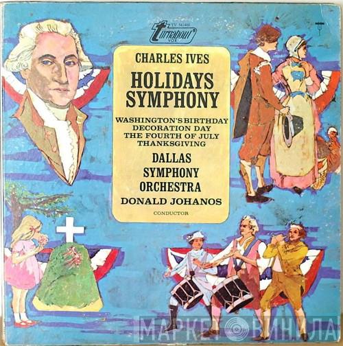, Charles Ives , Dallas Symphony Orchestra  Donald Johanos  - Holidays Symphony