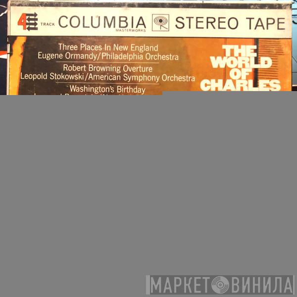  Charles Ives  - The World Of Charles Ives