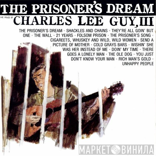 Charles Lee Guy III - The Prisoner's Dream