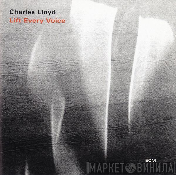 Charles Lloyd - Lift Every Voice