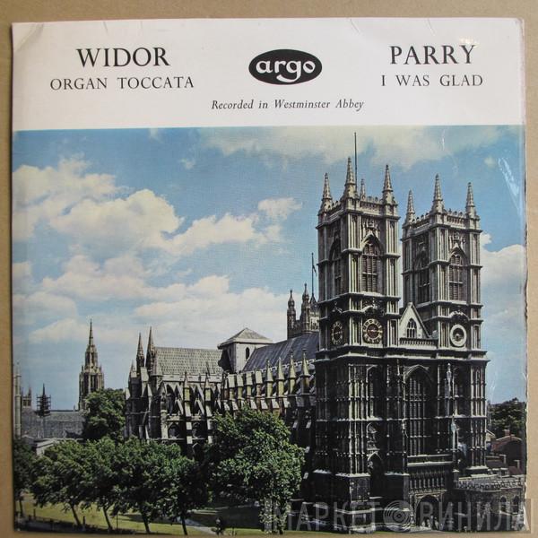 Charles-Marie Widor, Charles Hubert Hastings Parry - Organ Toccata / I Was Glad