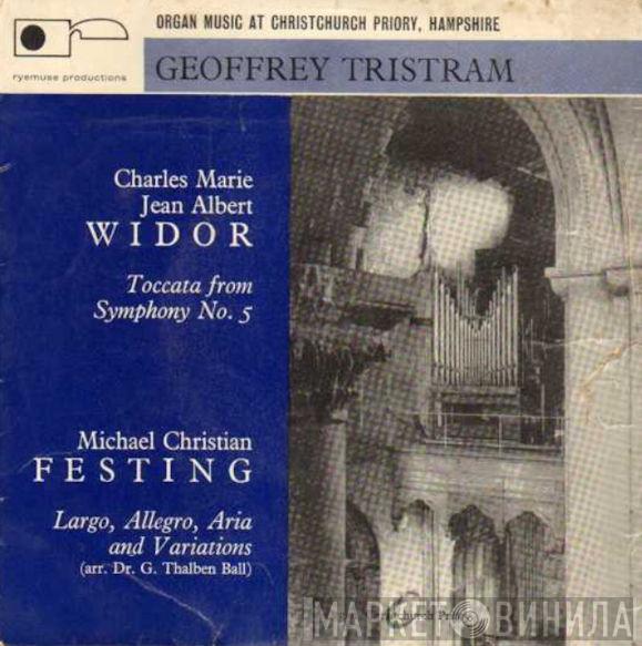 Charles-Marie Widor, Michael Christian Festing, Geoffrey Tristram  - Organ Music At Christchurch Priory, Hampshire