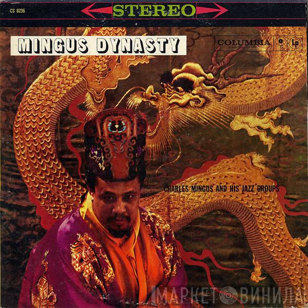  Charles Mingus And His Jazz Group  - Mingus Dynasty