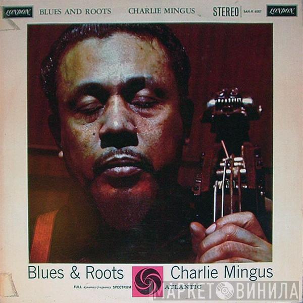 Charles Mingus - Blues & Roots