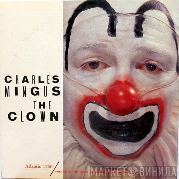 , Charles Mingus  Charles Mingus Jazz Workshop  - The Clown