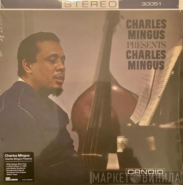 Charles Mingus  - Charles Mingus Presents Charles Mingus