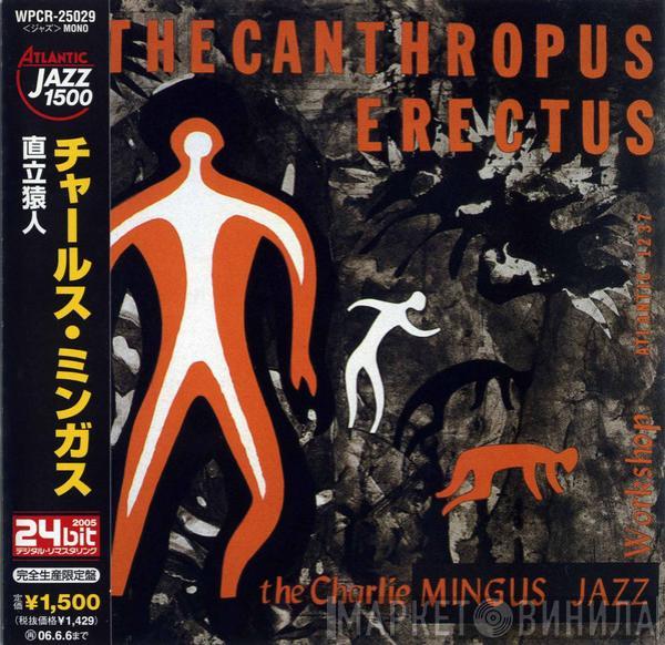  Charles Mingus Jazz Workshop  - Pithecanthropus Erectus
