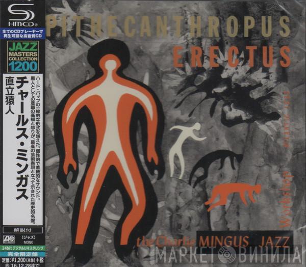  Charles Mingus Jazz Workshop  - Pithecanthropus Erectus