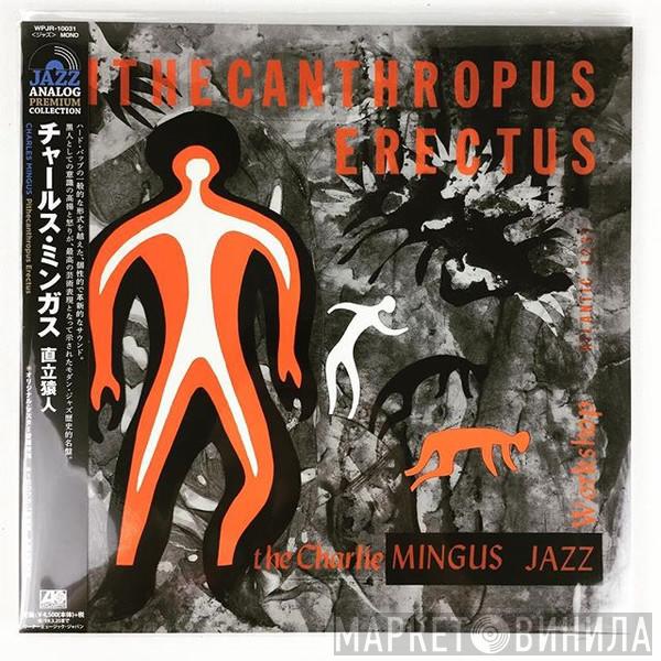  Charles Mingus Jazz Workshop  - Pithecanthropus Erectus