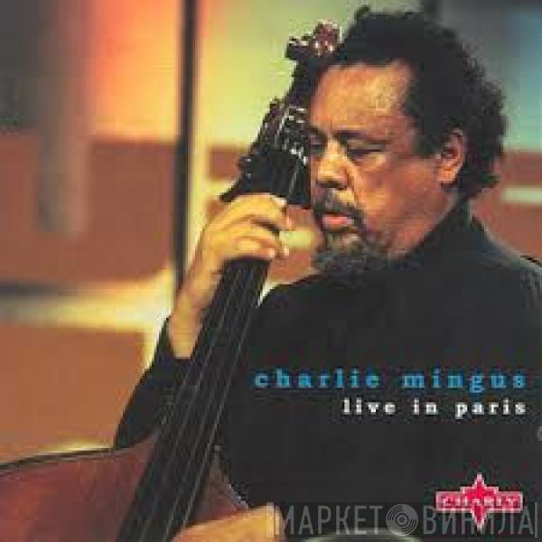 Charles Mingus - Live In Paris