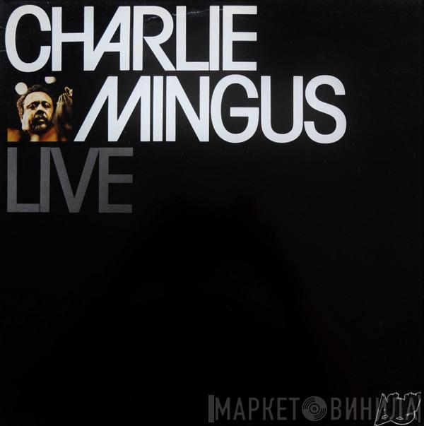  Charles Mingus  - Live