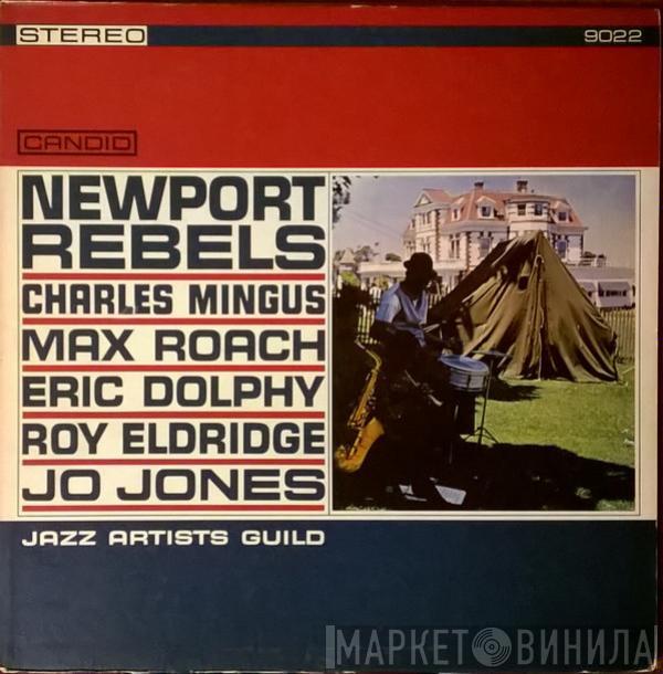 , Charles Mingus , Max Roach , Eric Dolphy , Roy Eldridge  Jo Jones  - Newport Rebels