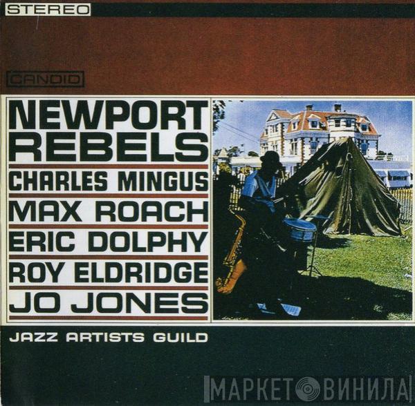 , Charles Mingus , Max Roach , Eric Dolphy , Roy Eldridge  Jo Jones  - Newport Rebels