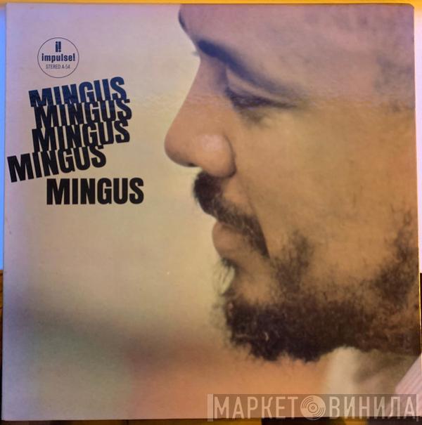  Charles Mingus  - Mingus Mingus Mingus Mingus Mingus