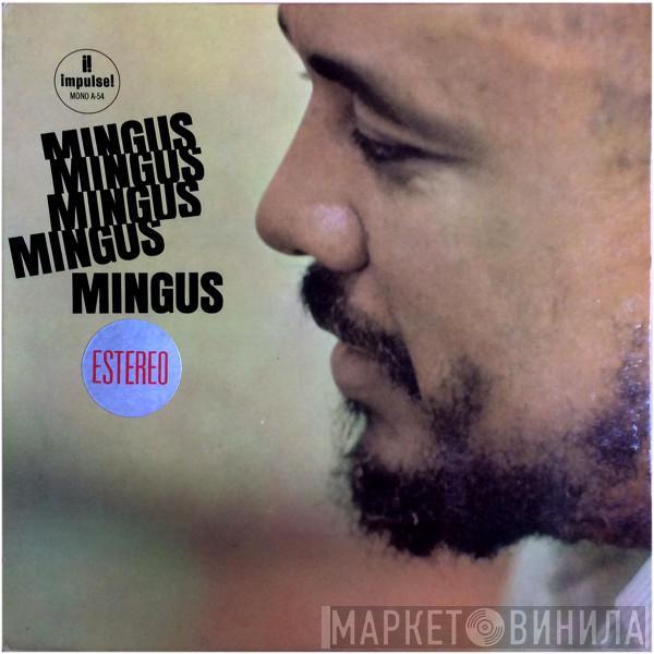  Charles Mingus  - Mingus Mingus Mingus Mingus Mingus